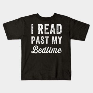 I read past my bedtime Kids T-Shirt